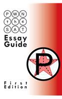 Pwn the SAT: Essay Guide: Essay Guide