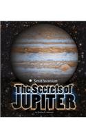 The Secrets of Jupiter: (Planets)