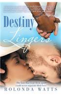 Destiny Lingers