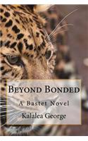 Beyond Bonded