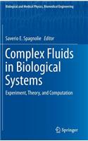Complex Fluids in Biological Systems: Experiment, Theory, and Computation