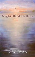 Night Bird Calling