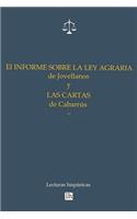 El Informe sobre la Ley Agraria de Jovellanos y las Cartas de Cabarrus: (Spanish)