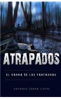 Atrapados, El Karma de Los Fantasmas