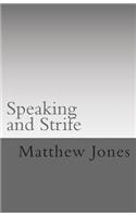 Speaking and Strife: (1 A Look Into the Decline of Morals in America and How to Correct It.)