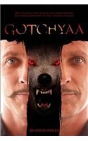 Gotchyaa