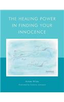 The Healing Power in Finding Your Innocence