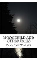 Moonchild and other Tales