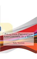 Pollution Prevention and Control in a Week: (English)