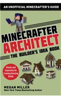 Minecrafter Architect: The Builder's Idea Book