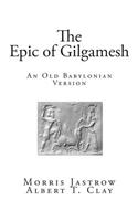 The Epic of Gilgamesh: An Old Babylonian Version