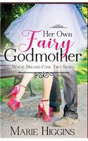 Her Own Fairy Godmother