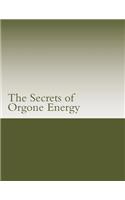 The Secrets of Orgone Energy: (English)