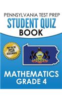 PENNSYLVANIA TEST PREP Student Quiz Book Mathematics Grade 4