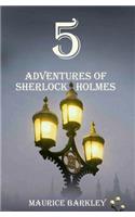 5 Adventures of Sherlock Holmes