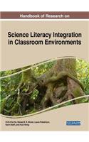 Handbook of Research on Science Literacy Integration in Classroom Environments