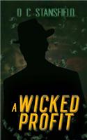 A Wicked Profit