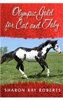 Olympic Gold for Cat and Toby: (English)