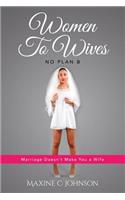 Women To Wives
