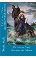 Huckleberry Finns Abenteuer Und Fahrten