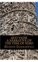 Quo Vadis A narrative of the time of Nero