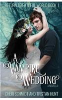 Vampire Wedding (A Novella)