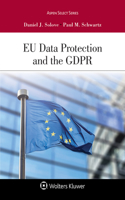 EU Data Protection and the Gdpr