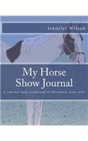 My Horse Show Journal- 2017 Paint Horse