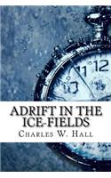 Adrift in the Ice-Fields