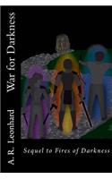 War for Darkness: Sequal to Fires of Darkness