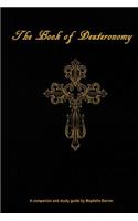 Book of Deuteronomy: Study Guide: Read Through with Chapter by Chapter Study Questions