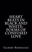 Heart Beats In Black And White