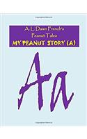 My Peanut Story (Peanut Tales)