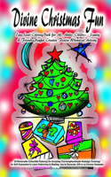 Divine Christmas Fun Easy Level ColoringBook for All, Adults, Children, Family & Friends Playful Creative Festive Whimsical Activity: 20 Memorable Collectible Relaxing De-stressing CharmingHandmade Nostalgic Drawings for Self-Expression to Learn Patterning & Shading. Use to Decorat(7 Christmas Is Fun Books for Everyone)
