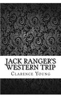 Jack Ranger's Western Trip