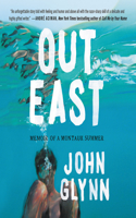 Out East Lib/E: Memoir of a Montauk Summer