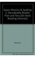 Saxon Phonics & Spelling 1: Decodeable Reader Plan and Toss