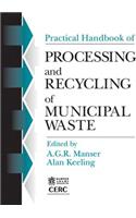 Practical Handbook of Processing and Recycling Municipal Waste