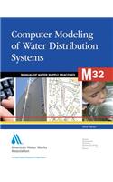 M32 Computer Modeling of Water Distribution Systems, Third Edition