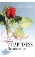 Love and Happiness in Relationships