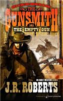 The Empty Gun: (161 Gunsmith)
