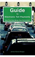 Guide to Electronic Toll Payments