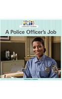 A Police Officer's Job
