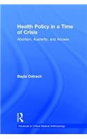 Health Policy in a Time of Crisis
