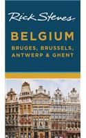 Rick Steves Belgium: Bruges, Brussels, Antwerp & Ghent