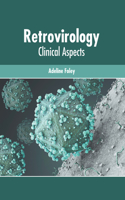 Retrovirology: Clinical Aspects