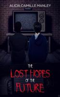 Lost Hopes of the Future