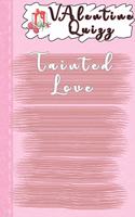 Valentine QuizzTainted Love: Word scramble game is one of the fun word search games for kids to play at your next cool kids party