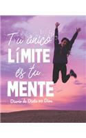 Tu Unico Limite es tu mente Diario de Dieta 90 dias