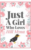 Just A Girl Who Loves Hill Myna